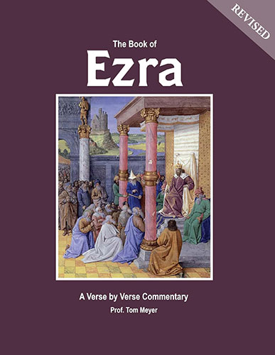 the-book-of-ezra-a-verse-by-verse-commentary-by-professor-thomas-meyer