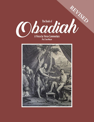 the book of obadiah: a verse by verse commentary by professor tom meyer