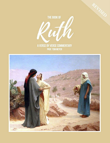 The Book of Ruth: A verse by verse commentary